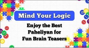 blogs : enjoy the best paheliyan for fun brain teasers