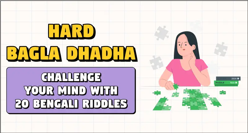 bangla dhadha : hard bangla dhadha challenge your mind with 20 bengali riddles