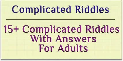 daily riddles : 15 Complicated Riddles With Answers For Adults daily riddles : 15 Complicated Riddles With Answers For Adults