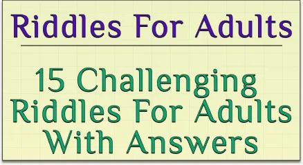15-challenging-riddles-for-adults