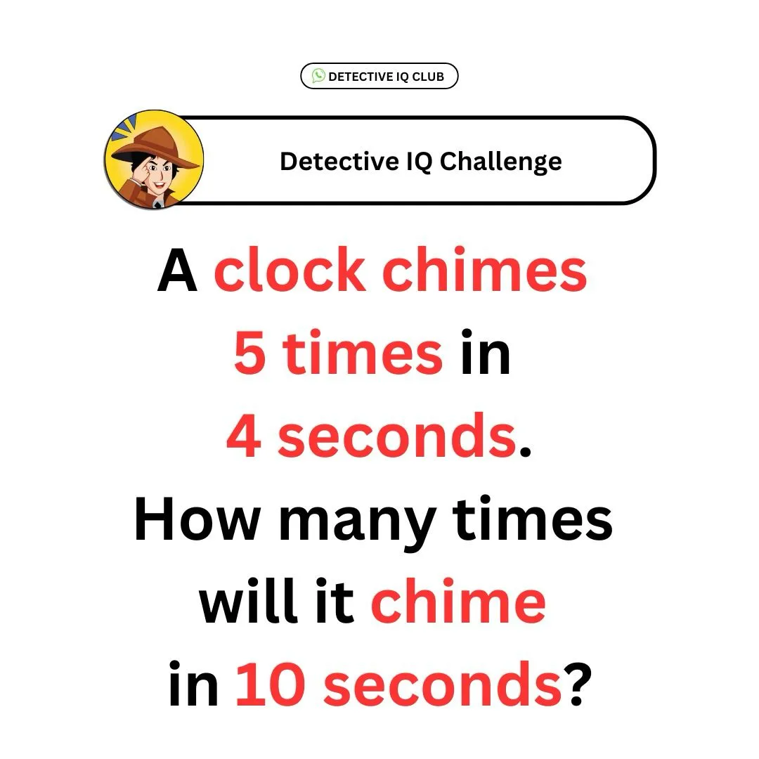a clocl chimes 5 times in four seconds riddle