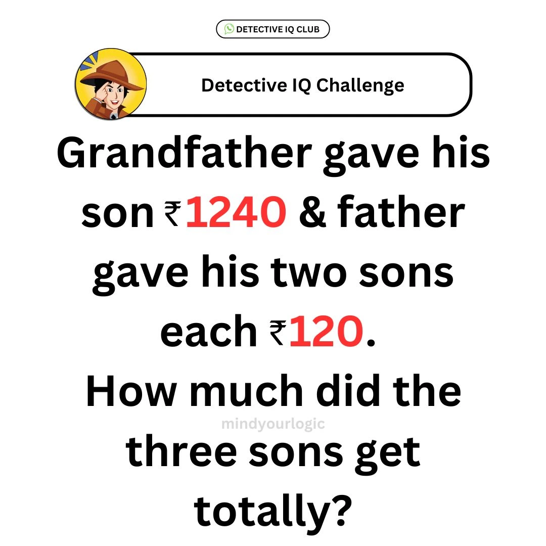 grandfather gave his son 1240 riddle