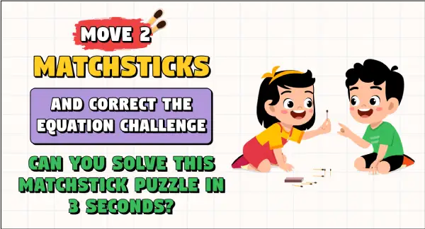 daily matchstick puzzles : move 2 matchsticks and correct the equation 4+5=42 matchstick puzzle in 3 seconds