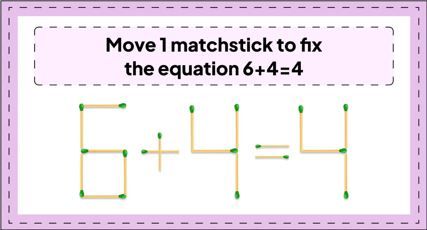 daily matchstick puzzles : move one matchstick to fix the equation 6 4 4 Matchstick puzzle img 3