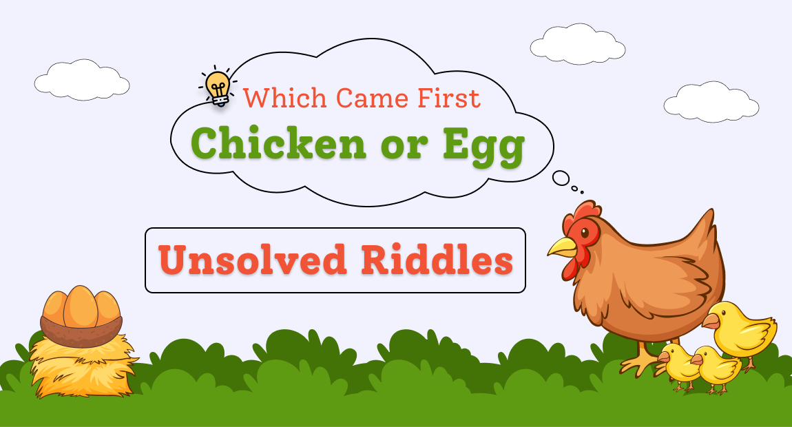Which came first the chicken or the egg