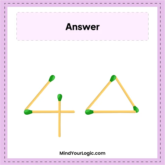 Matchstick Puzzles : Answer 4 Triangles Matchstick Puzzles