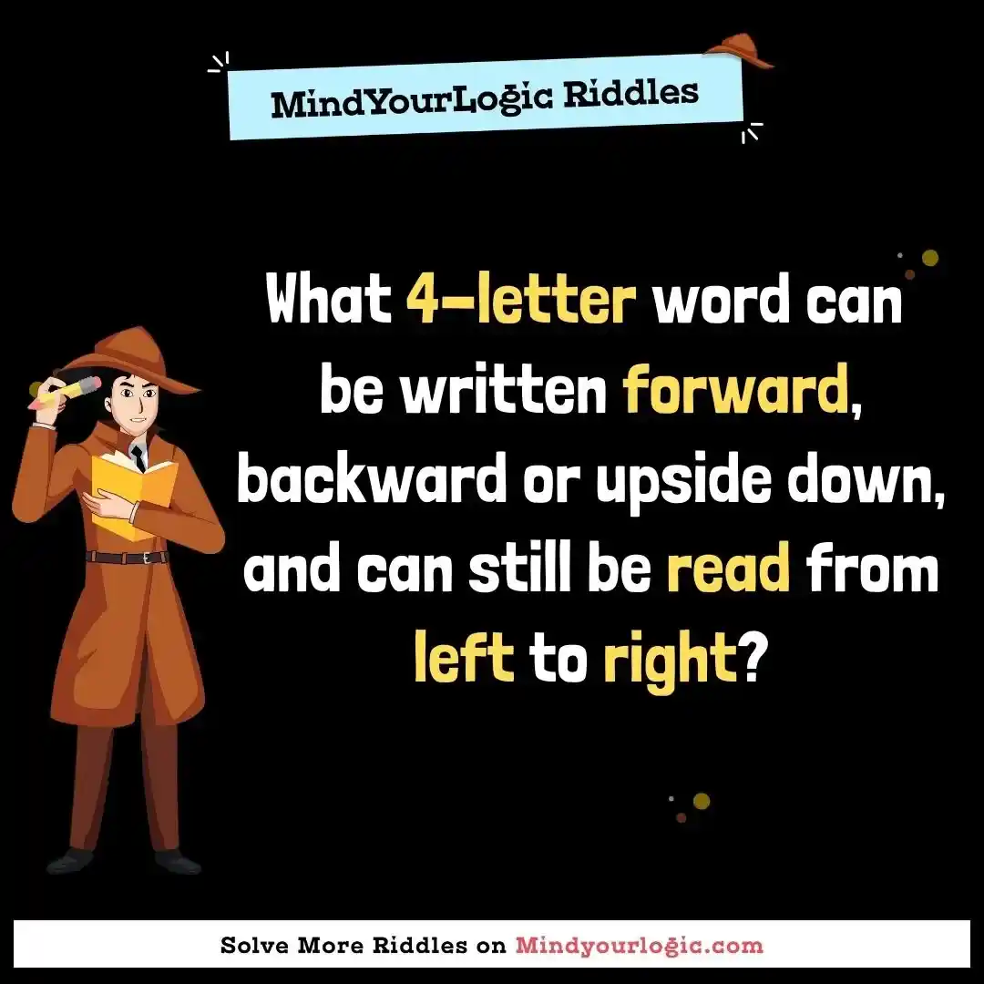 Mindyourlogic Riddle:  Answer: 